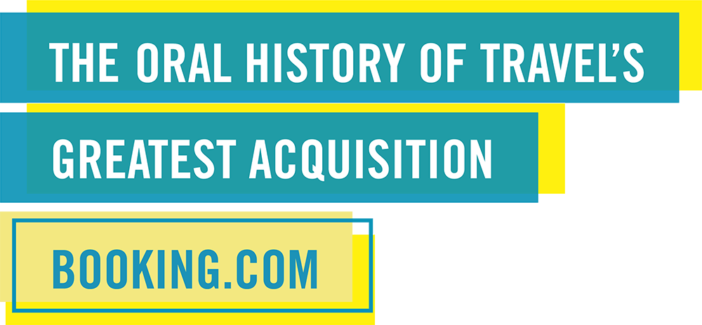 An Oral History of Travel's Greatest Acquisition, Booking.com