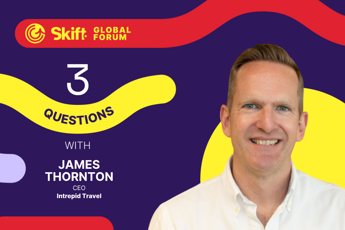 Skift Global Forum Speaker Feature - James Thornton, CEO, Intrepid Travel