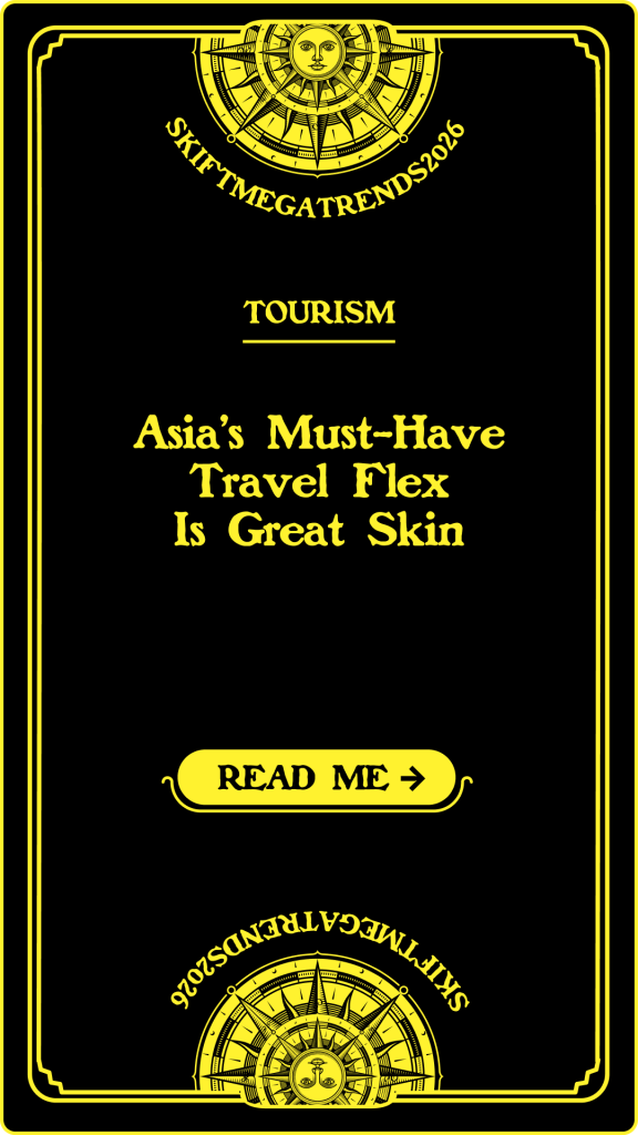 Asia’s Must-Have Travel Flex Is Great Skin