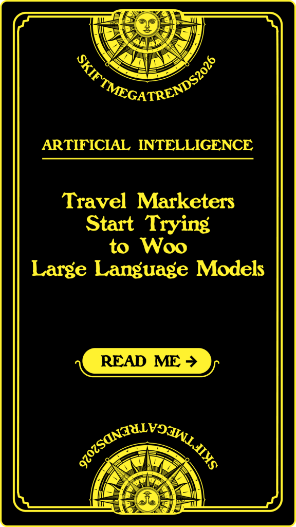 Travel Marketers Try to Woo Large Language Models