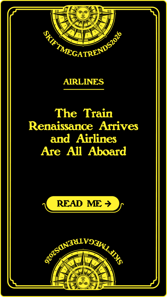 The Train Renaissance Arrives and Airlines Are All Aboard